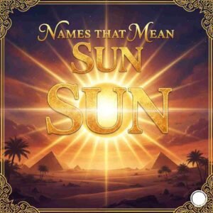 Names That Mean Sun